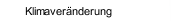 Klimaver&auml;nderung